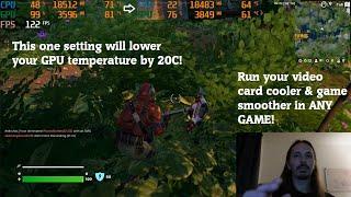 One Setting Will Lower Your GPU Temperature By 20C!  ANY Game!