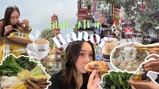 What I ate in Vietnam | Hanoi travel vlog: local eats, cafes