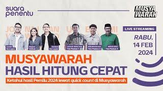 [PART 2] Musyawarah: Hasil Quick Count Pilpres 2024
