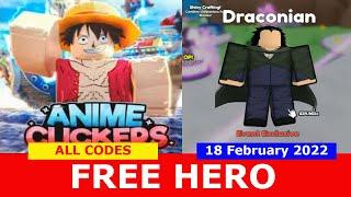 NEW UPDATE [FREE HERO] ALL CODES! Anime Clickers Simulator ROBLOX  | February 18, 2022