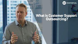 What is Customer Support Outsourcing?