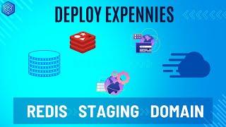 Deploy Expennies, Set Up Redis, SMTP, Staging Environment & Connect to Domain