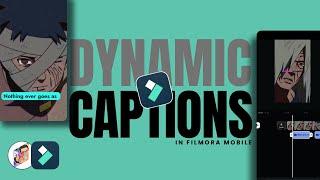 DYNAMIC CAPTIONS in Filmora Mobile - Bingeo Studios