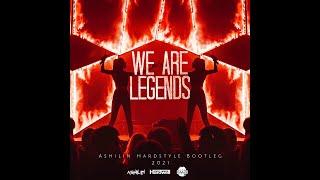 Hardwell & Kaaze -We_Are_Legends (Ashilin Bootleg)