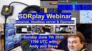 SDRplay webinar on Inmarsat, Headless server & Openweb