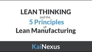 "Lean Thinking" and the 5 Principles of Lean Manufacturing