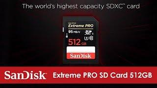 SanDisk® Extreme PRO SD Card 512GB | World’s Highest Capacity SD Card