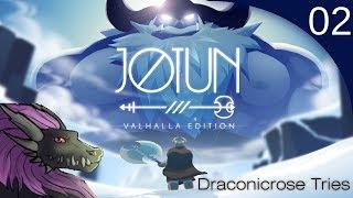 Jotun - Part 02 | Draconicrose Tries