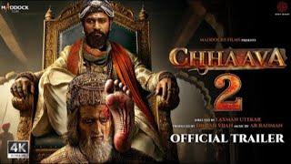 Chhaava 2 - Trailer | Vicky Kaushal | Akshaye Khanna | Rashmika Mandanna | Dinesh Vijan | New 2025