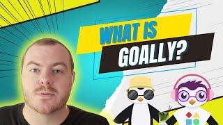 What is Goally?