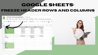 How To Freeze Header Rows and Columns In Google Sheets