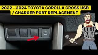 2021 -2024 TOYOTA COROLLA CROSS USB / CHARGER PORT REPLACEMENT TUTORIAL