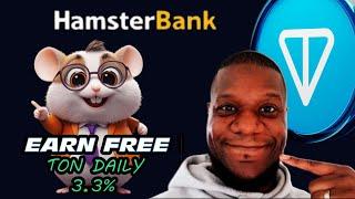 Earn 3.33% TON Daily With HamsterBank Telegram App | Get FREE Notcoin