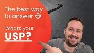 What’s your USP? (unique selling point) & why is your business better?