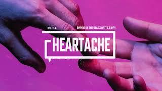 (Free) "Heartache" | Sad Simple Piano Rap Beat With Vocals | Prod. Empire On The Beat x Batts x Kxvi