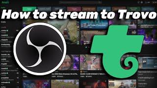 How to stream to Trovo.live | Basic Tutorial