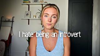 I Hate Being Introverted