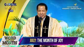 July 2024 is "The Month Of Joy" - Pastor Chris declares