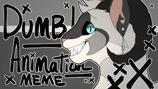 DUMB! ANIMATION MEME // COMPLETED YCH// TW: BLOOD