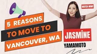 5 Reasons to Move to Vancouver, Washington