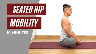 10 Minutes Hip Mobility DAILY Routine (Seated) | Bodsphere