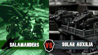 Salamanders Vs Solar Auxilia - Warhammer Horus Heresy Battle Report