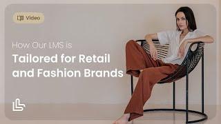 LMS for Retail: The Best Learning Platform for Retail and Fashion Training