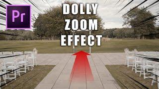 Dolly Zoom Effect Premiere Pro