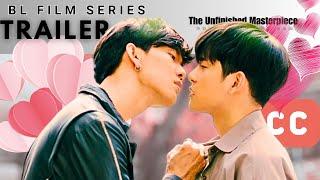 BL Official Trailer: The Unfinished Masterpiece | A Hopeful Rom-Com ️