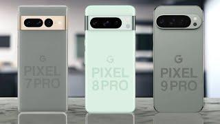 Google Pixel 7 Pro Vs Google Pixel 8 Pro Vs Google Pixel 9 Pro