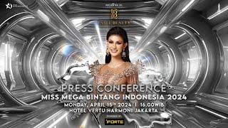 PRESS CONFERENCE MISS MEGA BINTANG INDONESIA 2024