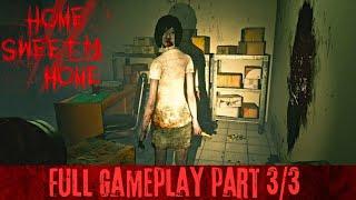 Home Sweet Home Full GamePlay Part 3/3 | No Commentary #homesweethome #horrorgaming