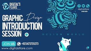 Digitals Flare: Introduction Session of Graphic Designing By M.Osama Naeem