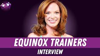 Equinox Trainers Give Best Health & Fitness Tips: Amy Dixon, Natalie Yco, Francis Flores, David Siik