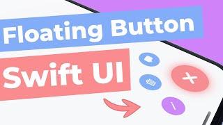 SwiftUI ANIMATED Floating Button