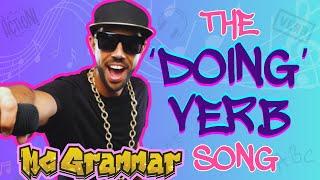 The Doing Verb Song | MC Grammar  | Educational Rap Songs for Kids 