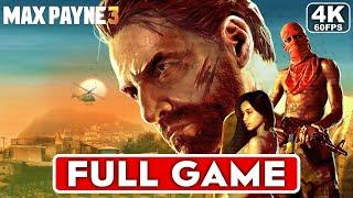 MAX PAYNE 3 Gameplay Walkthrough FULL GAME [4K 60FPS PC ULTRA] - No Commentary