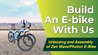 Unboxing and Assembly Of Zen Wave/Photon E-bike