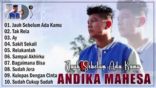 10 Lagu Terbaik Andika Mahesa Terbaru 2024 Hits Bikin Baper - Jauh Sebelum Ada Kamu, Tak Rela