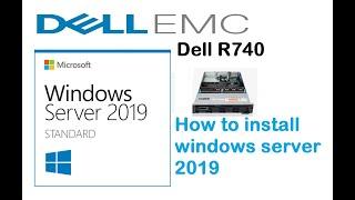 How to install windows server 2019 on Dell R740 with LifeCycle Controller