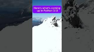  Python 3.13's Biggest Changes - What You Need to Know