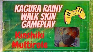 KAGURA RAINY WALK SKIN GAMEPLAY | Kinshiki Multirole