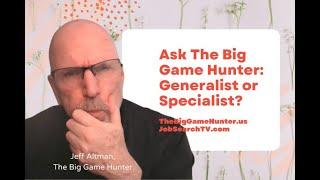 Ask The Big Game Hunter: Generalist or Specialist? | TheBigGameHunterTV