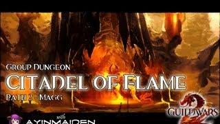 Guild Wars 2 - Group Dungeon - Citadel of Flame (Path 2 - Magg)