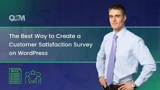 Efficient Way to Create Unique Customer Satisfaction Survey: 5 Minutes Guide