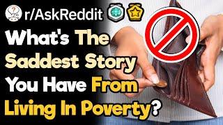 What's Your Worst Story From Being Poor? (r/AskReddit)