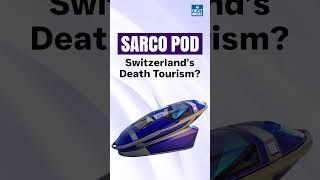 'Sarco Pod' in Switzerland: Euthanasia becoming Painless? | UPSC Current Affairs 2024