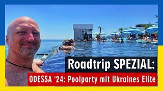 Odessa 2024 - Poolparty mit Ukraines Elite