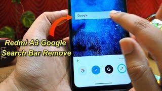 How to Remove Google Search Bar | How to Customize Google Search Bar | Redmi A3 Search Bar Remove |