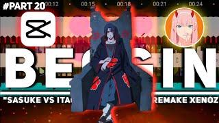 FULL EDIT TUTORIAL AMV BADASS CAPCUT - JAYKAR REMAKE PART 20 - NARUTO "SASUKE VS ITACHI" - BEGGIN